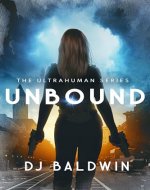 Unbound (The Ultrahuman Series Book 1) - Book Cover