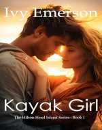 Kayak Girl: A closed-door contemporary romance novel (Hilton Head Island Series Book 1) - Book Cover