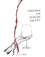 Leeches on Tuscan Velvet - Book Cover
