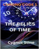 Chrono Code 1: The Relics of Time (CHRONO CODE: UNVEILING THE RIDDLES OF TIME) - Book Cover