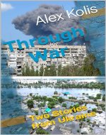 Through War: Two Stories from Ukraine (WAR IN UKRAINE) - Book Cover