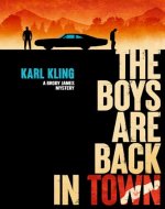 The Boys Are Back in Town: A Brody James Mystery - Book Cover