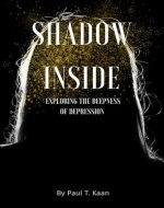 Shadow inside: Exploring the deepness of Depression - Book Cover