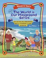 The World is Our Playground Series Book 5: Nanak & Tara's Australian, Minjerribah (North Stradbroke Island) Adventure - Book Cover