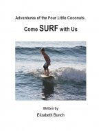 Come SURF with Us (Adventures of The Four Little Coconuts) - Book Cover
