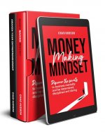 Entrepreneurial Mindset 2-in-1 Value Bundle: Awaken Your Entrepreneurship + Money Making Mindset- The #1 Box Set for Business Success (Best Business Advice) - Book Cover