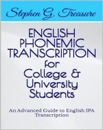 ENGLISH PHONEMIC TRANSCRIPTION for College & University Students: An Advanced Guide to English IPA Transcription (ENGLISH PHONETICS SERIES) - Book Cover