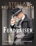 The Fundraiser: a powerful story of love and humanity in the face of war - Book Cover