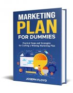 Marketing Plan for Dummies: Practical Steps and Strategies for Crafting a Winning Marketing Plan - Book Cover
