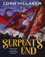 Serpent's End (The Ember Sea Trilogy Book 1) - Book Cover