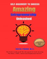 AMAZING ENTREPRENEURSHIP UNLEASHED: From Self-Discovery to Success - Book Cover