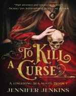 To Kill a Curse (A Lingering Sea Novel Book 1) - Book Cover