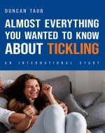 Almost Everything You Wanted to Know About Tickling: An International Study - Book Cover
