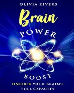 Brain Power Boost: Unlock Your Brain's Full Capacity (Holistic Health Series) - Book Cover