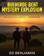 Bulverde Beat: Mystery Explosion : Bulverde Beat Case File — Number One - Book Cover
