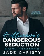 Billionaire's Dangerous Seduction: Small Town Age-Gap Romance - Book Cover