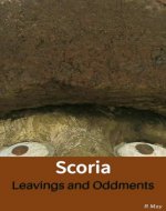Scoria | Leavings and Oddments - Book Cover