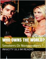 Who Owns the World? : Smokers Or Nonsmokers ? (33.3 IM Readio, the first ever Radio On Print. Book 2) - Book Cover