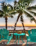 Second Chance by the Seashore: A Small Town Enemies to Lovers Romance - Book Cover