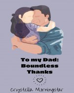 To my Dad: Boundless Thanks (Heartstrings: A Family Love poem Collection) - Book Cover