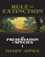 Rule of Extinction (The Preservation of Species Book 1) - Book Cover