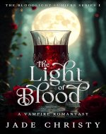 The Light of Blood: A Vampire Romantasy - Book Cover