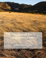 A Michigan Photo Presentation - Book Cover