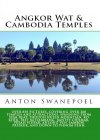 Angkor Wat & Cambodia Temples (Cambodia Travel Guide Books By Anton) - B00RRO9N2I on Amazon