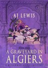 A Graveyard in Algiers: Book four in the Muhammad Amalfi Mystery Series (The Muhammad Amalfi Mysteries 4) - B0CV868HFJ on Amazon