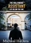 The Hollywood Assistant: Life Below The Line - B0CWDQWG29 on Amazon
