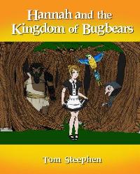 Hannah and the Kingdom of Bugbears