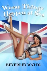 Worse Things Happen At Sea: A Very Funny Romantic Comedy