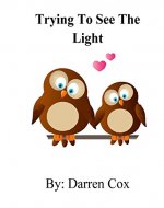 Trying to See the Light - Book Cover