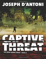 Captive Threat: Volume 5 (The Wade Hanna Series) - Book Cover