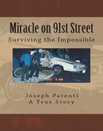 Miracle on 91st Street: Surviving the Impossible - Book Cover