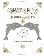 Nature's Hiding Places: A Coloring Book for Adults - Book Cover