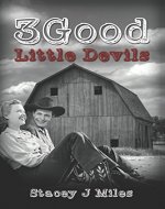 3 Good Little Devils: A Cowboy Romance Story - Book Cover