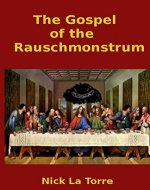 The Gospel of the Rauschmonstrum - Book Cover