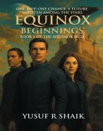 Equinox: Beginnings: Volume 1