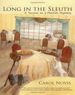 Long in the Sleuth: A Tension on a Pension Mystery: Volume 1 - Book Cover