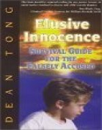 Elusive Innocence: Survival Guide for the Falsely Accused - Book Cover