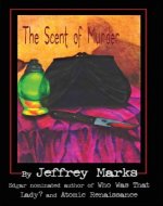 The Scent of Murder (Marissa Scott mysteries Book 1) - Book Cover
