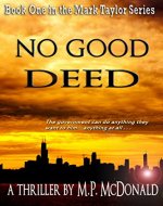 No Good Deed: A Psychological Thriller (The Mark Taylor Series Book 1) - Book Cover