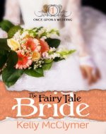 The Fairy Tale Bride (Once Upon a Wedding Book 1) - Book Cover
