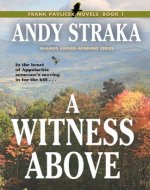 A Witness Above (Frank Pavlicek Mystery Series Book 1) - Book Cover