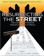 Resurrecting the Street: Overcoming the Greatest Operational Crisis in History - Book Cover