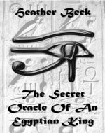 The Secret Oracle Of An Egyptian King (The Horror Diaries Vol.10) - Book Cover