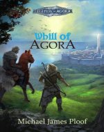 Whill of Agora: Book 1 ((Legends of Agora)) - Book Cover