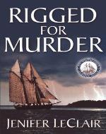 Rigged for Murder (Windjammer Mystery Series) - Book Cover
