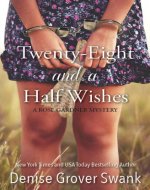 Twenty-Eight and a Half Wishes (Rose Gardner Mystery, Book 1) - Book Cover